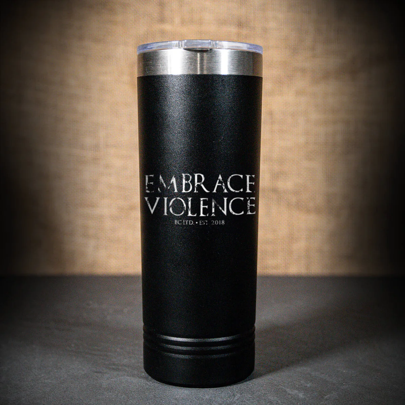 Embrace Violence Tumbler