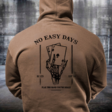 No Easy Days Hoodie