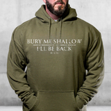 Bury Me Shallow Hoodie