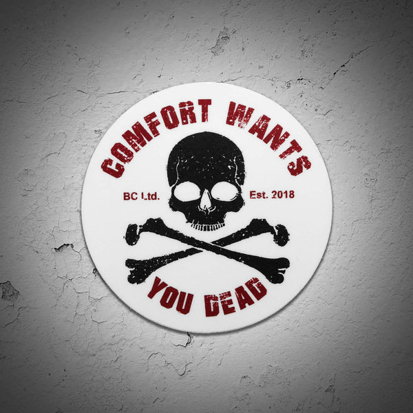 Comfort Kills Sticker